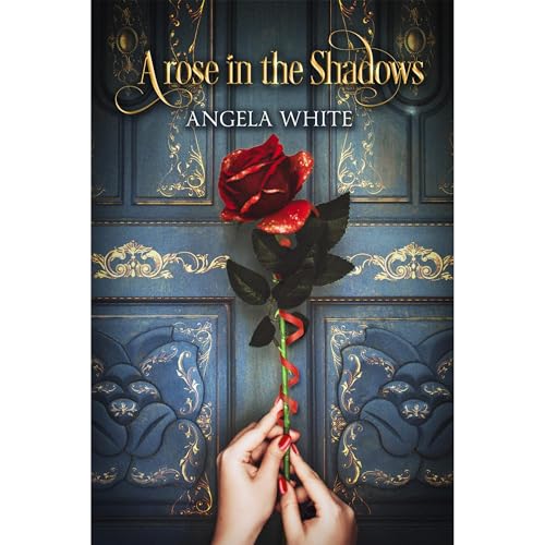 Cover of A rose in the shadows
