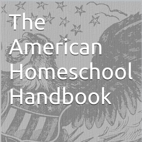 Cover of The American Homeschool Handbook