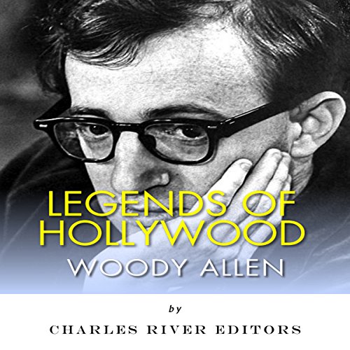 Cover of Legends of Hollywood: The Life of Woody Allen