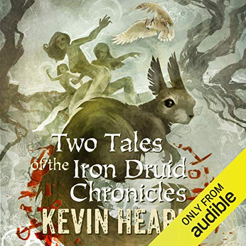 Cover of Two Tales of the Iron Druid Chronicles