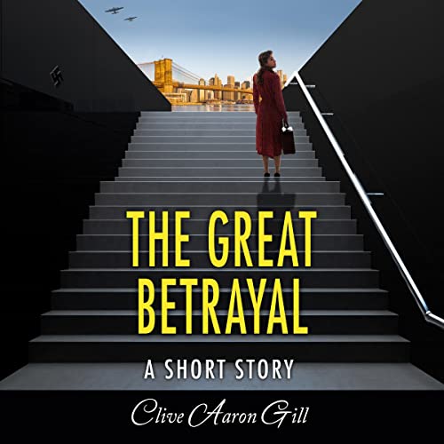 Cover of The Great Betrayal: A Short Story