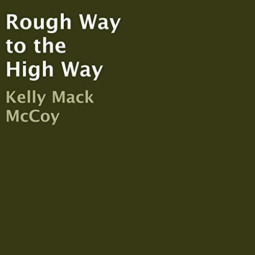 Cover of Rough Way to the High Way