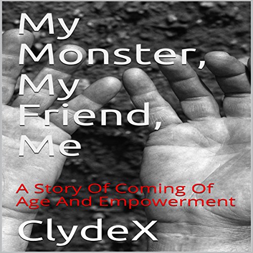 Cover of My Monster, My Friend, Me