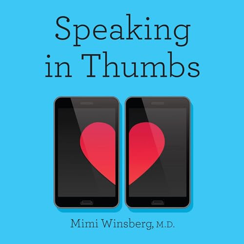 Cover of Speaking in Thumbs