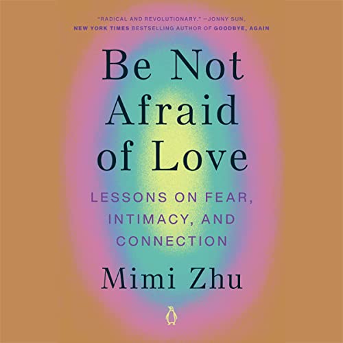 Cover of Be Not Afraid of Love