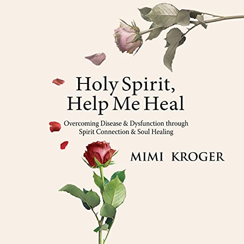 Cover of Holy Spirit, Help Me Heal