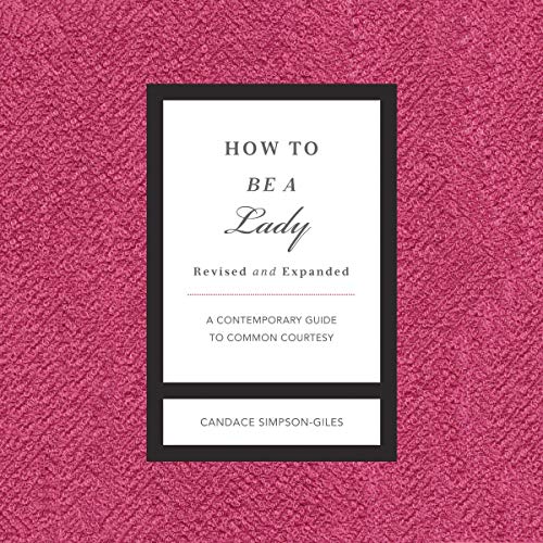 Cover of How to Be a Lady Revised and Expanded