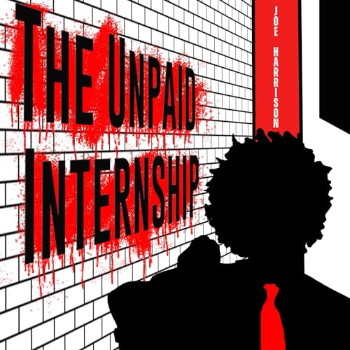 Cover of The Unpaid Internship