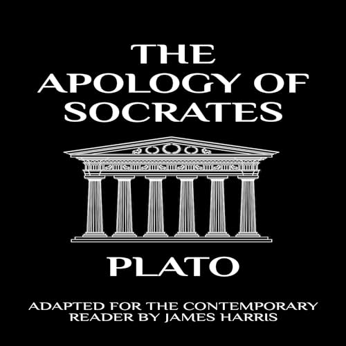 Cover of The Apology of Socrates: Adapted for the Contemporary Reader
