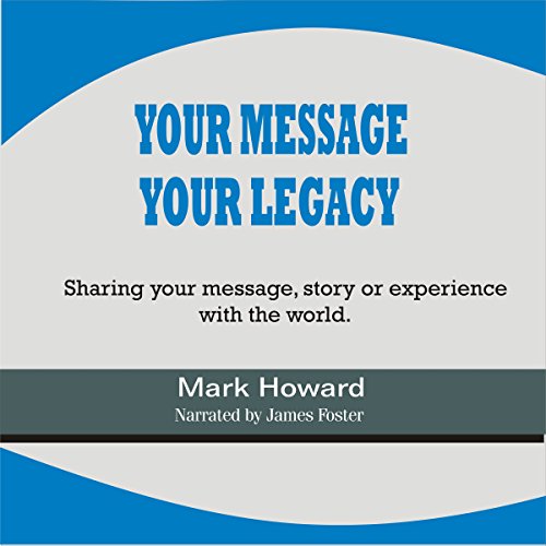 Cover of Your Message, Your Legacy