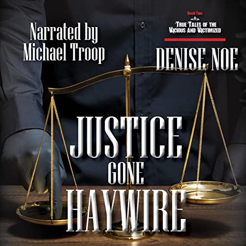 Cover of Justice Gone Haywire: Book Two