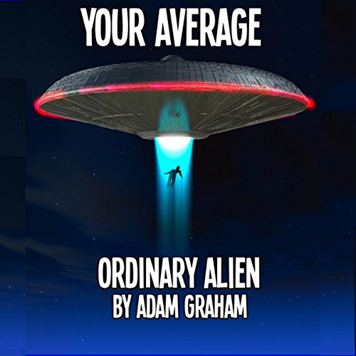 Cover of Your Average Ordinary Alien