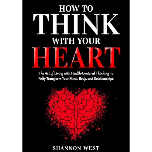 Cover of How To Think With Your Heart