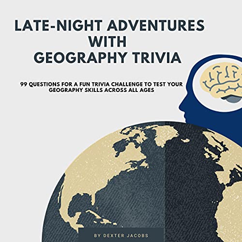 Cover of Late-Night Adventures with Geography Trivia