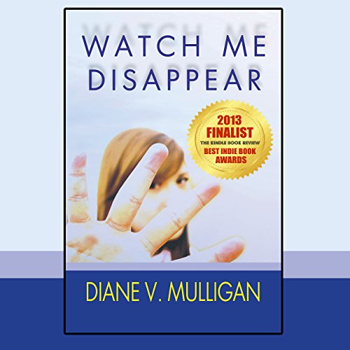 Cover of Watch Me Disappear