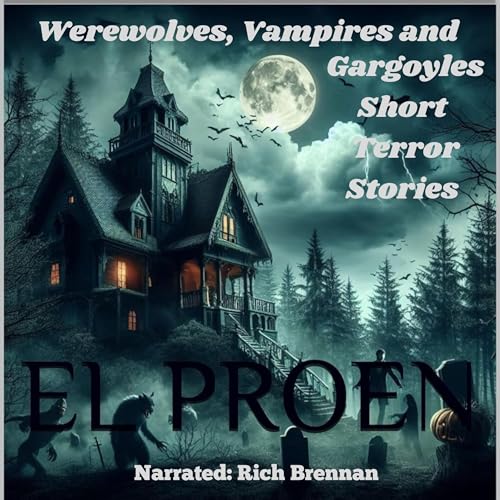 Cover of Werewolves, Vampires and Gargoyles Short Terror Stories