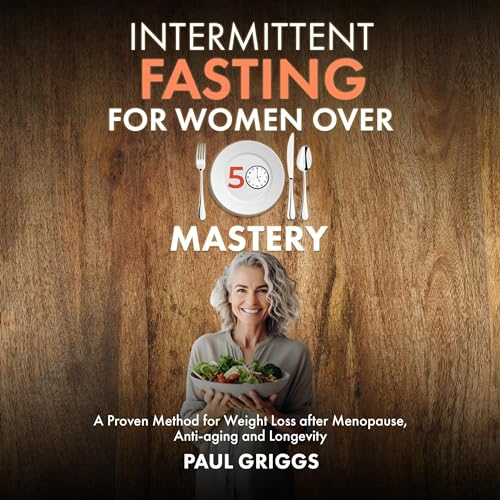 Cover of Intermittent Fasting for Women over 50 Mastery