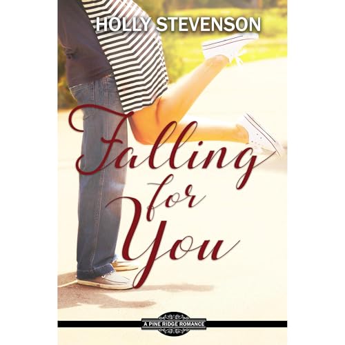 Cover of Falling for You: Small Town Sweet Romance