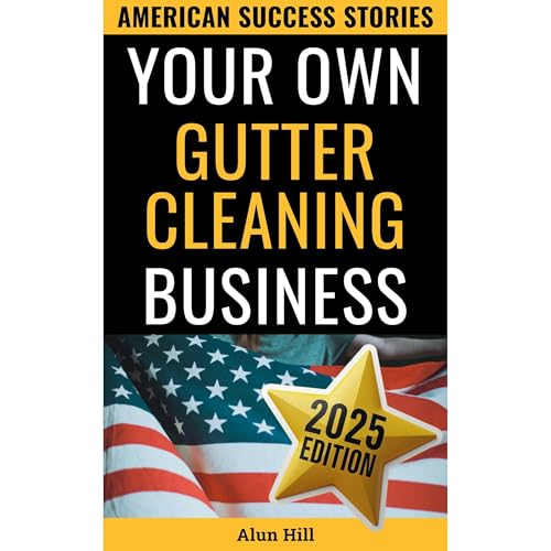 Cover of Your Own Gutter Cleaning Business
