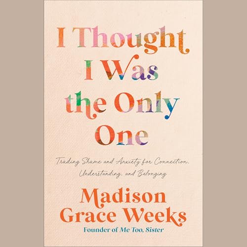 Cover of I Thought I Was the Only One