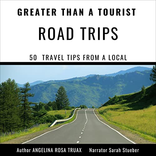 Cover of Greater than a Tourist: Road Trips
