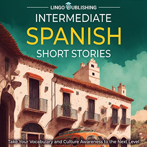 Cover of Intermediate Spanish Short Stories