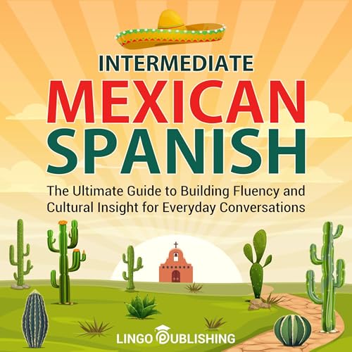Cover of Intermediate Mexican Spanish