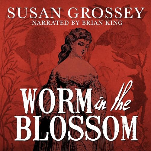 Cover of Worm in the Blossom