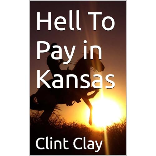 Cover of Hell To Pay in Kansas