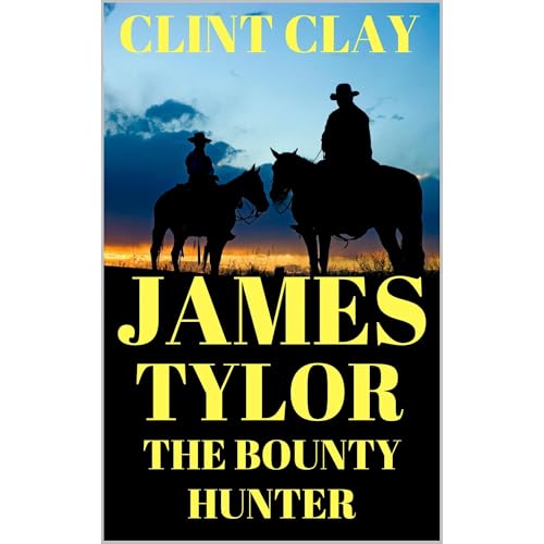 Cover of James Tylor The Bounty Hunter