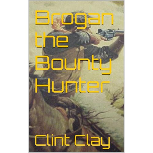 Cover of Brogan the Bounty Hunter
