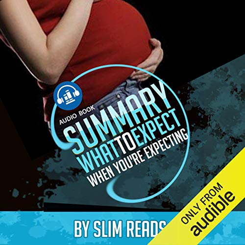 Cover of What to Expect When You're Expecting: By Heidi Murkoff and Sharon Mazel | Review & Key Points with BONUS Critics Corner