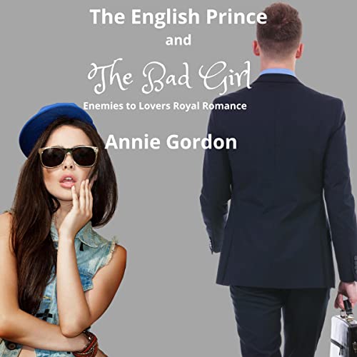 Cover of The English Prince and the Bad Girl