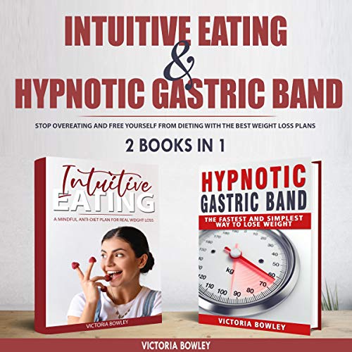 Cover of Intuitive Eating & Hypnotic Gastric Band