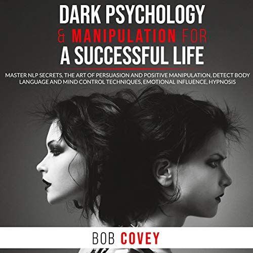 Cover of Dark Psychology & Manipulation for a Successful Life