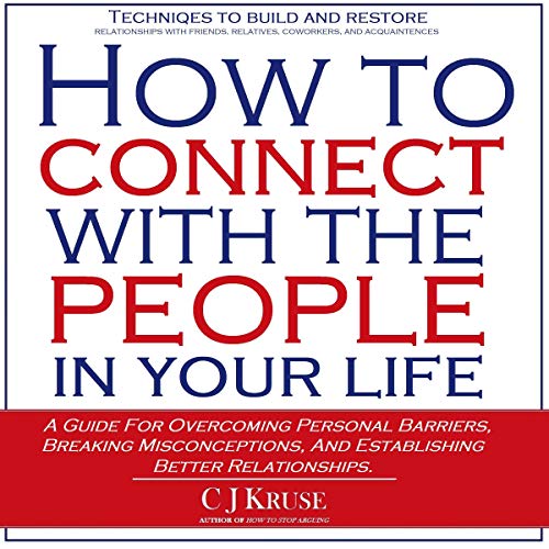 Cover of How to Connect with the People in Your Life