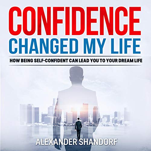 Cover of Confidence Changed My Life