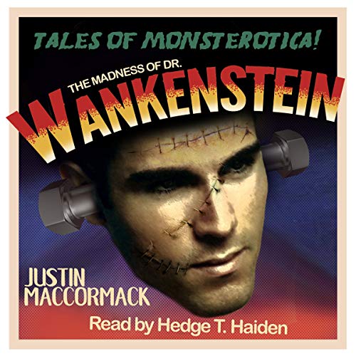 Cover of The Madness of Doctor Wankenstein