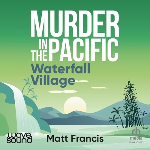 Cover of Murder in the Pacific: Waterfall Village