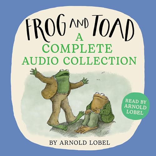 Cover of Frog and Toad: A Complete Audio Collection