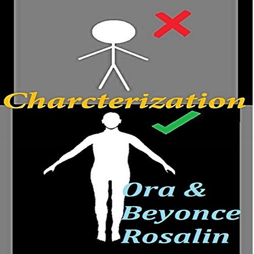Cover of Characterization: 3 Dimensional Character, Character Personalities, Character Backgrounds