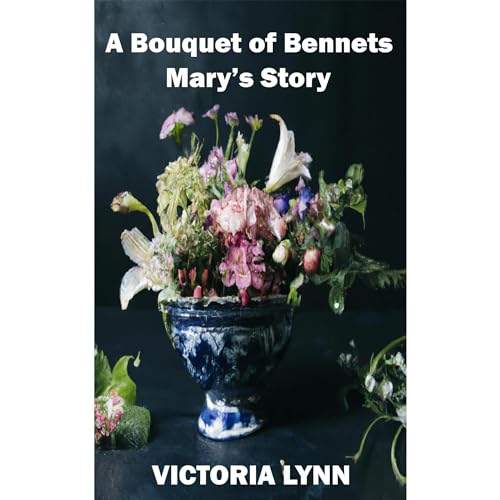 Cover of A Bouquet of Bennets, Mary's Story