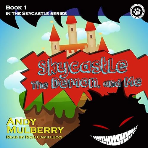 Cover of Skycastle, the Demon, and Me