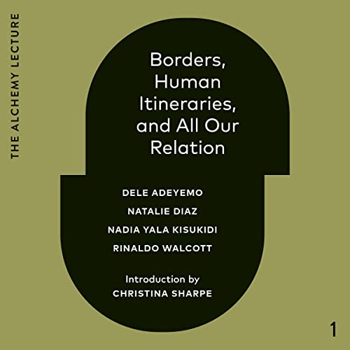 Cover of Borders, Human Itineraries, and All Our Relation