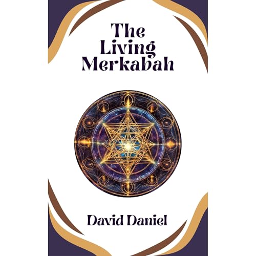 Cover of The Living Merkabah: Activate Your Soul's Purpose