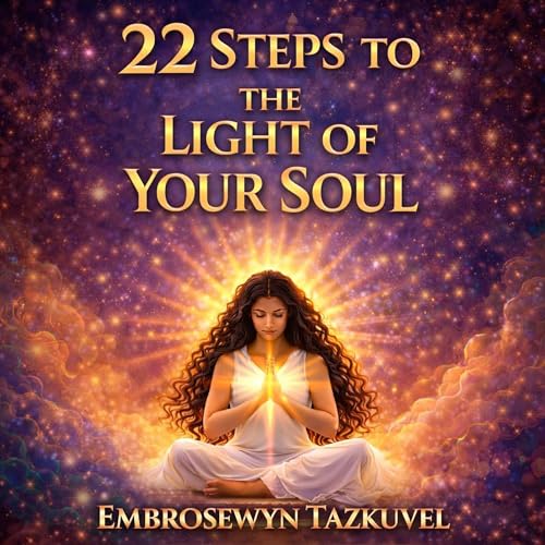 Cover of 22 Steps to the Light of Your Soul