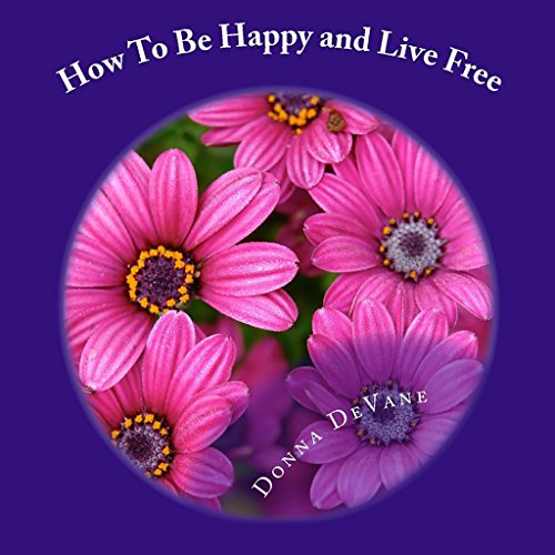 Cover of How to Be Happy and Live Free