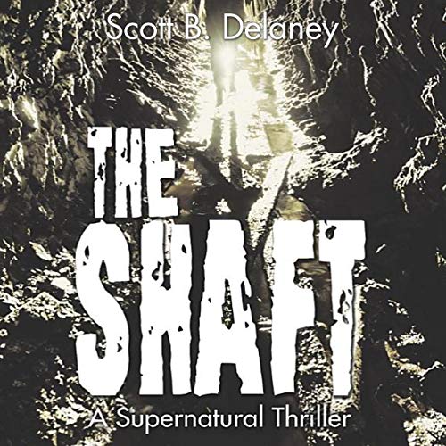 Cover of The Shaft: A Supernatural Thriller