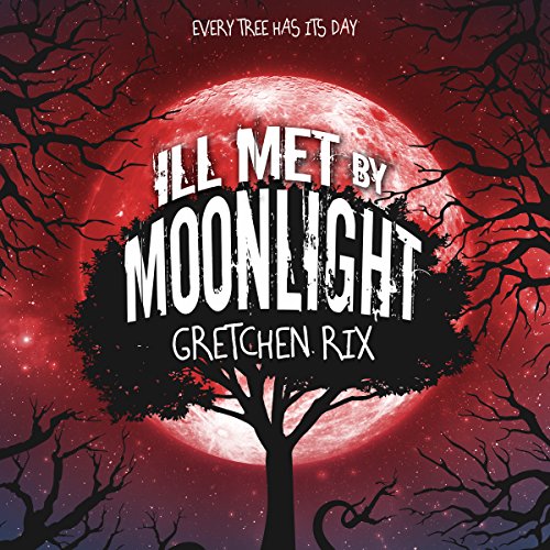 Cover of Ill Met by Moonlight