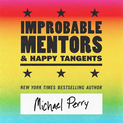 Cover of Improbable Mentors & Happy Tangents
